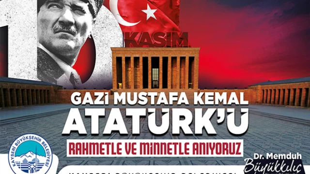 Başkan Büyükkılıç, Atatürk'ü Rahmet ve Minnetle Andı